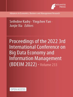 cover image of Proceedings of the 2022 3rd International Conference on Big Data Economy and Information Management (BDEIM 2022)